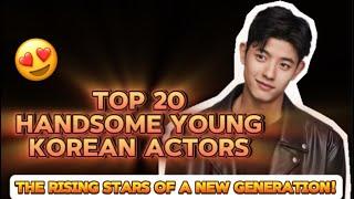 The Most Handsome Young Korean Actors