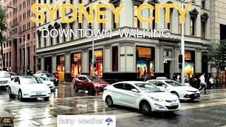 SYDNEY AUSTRALIA | Walking tour City - CBD Wet Weather  [4K HDR] 
