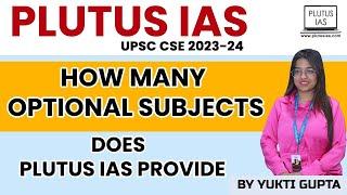 How many optional subjects does Plutus IAS provide? || Optional Subjects for UPSC Preparation.