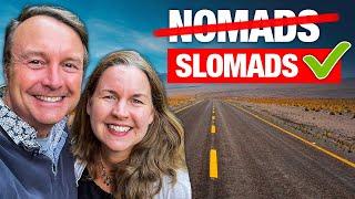 What's a Slomad (or a Slowmad)? - Our Nomadic FIRE Life (Financial Independence, Retire Early)