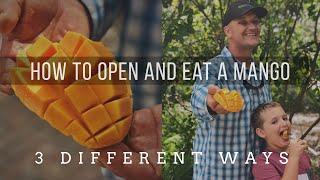 How To Cut Open a Ripe Mango - 3 Different Ways!