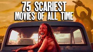 75 Scariest Horror Movies Of All Time