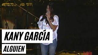 Kany Garcia - Alguien  (En Vivo - Memorias Producciones)