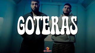 Omar Montes & JC Reyes – GOTERAS || Vídeo con letra