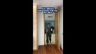 How Different Salespeople Walk into the Office