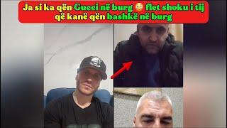 Ja si ka qën Gucci në burg  flet shoku i tij që kanë qën bashkë në burg