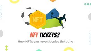 Why NFTs are a game-changer for the Ticketing Industry