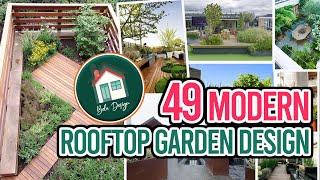 49 Modern Rooftop Garden Design