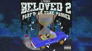 C Fre$hco - Beloved 2 Part 1: As Time Passed