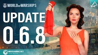 World of Warships - Game Update 0.6.8