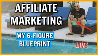 Affiliate Marketing for Beginners 2019 (My EXACT Blueprint to 6-Figures)
