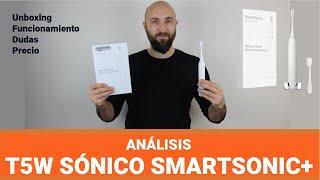  Cepillo Sónico T5W  SmartSonic+  Análisis completo