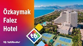 Özkaymak Falez Hotel - TatilBudur.com