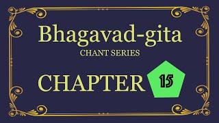 Bhagavad-gita Chant Series - Chapter 15