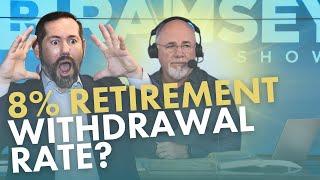 Dave Ramsey YouTube: Reaction to 8% Withdrawal Retirement Strategy