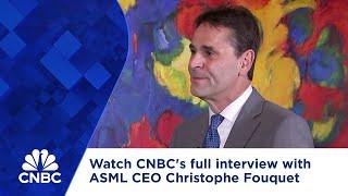 Watch CNBC's full interview with ASML CEO Christophe Fouquet