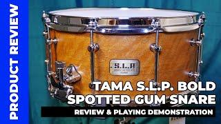Tama S.L.P. Bold Spotted Gum Snare Drum | Drumshack London