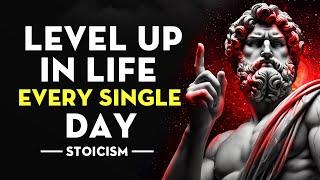 Level Up in Life with These 11 Stoic Strategies | Stoicism