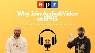 The Power of Media: An Introduction to the Audio Video Program at EPHS