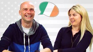 Americans Try Irish Accents