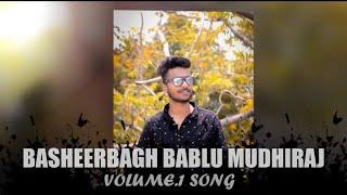 BASHEERBAGH BABLU MUDHIRAJ VOLUME.1 SONG | Singer A.clement •