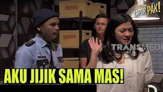 Adu Akting Sama Naysila Mirdad Bikin Ngakak So Hard! | LAPOR PAK! (07/10/22) Part 4