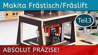 DIY Frästisch / Fräslift für Makita DRT50Z - Teil 3