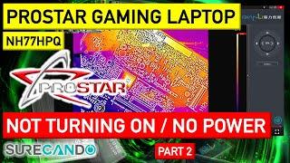 Reviving Prostar NH77HPQ: Gaming Laptop Power Fault Analysis & Fix Attempt | Part 2