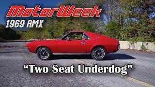 1969 AMC AMX - Muscle Car Memories | MotorWeek