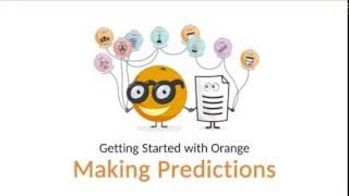 Getting Started with Orange 06: Making Predictions