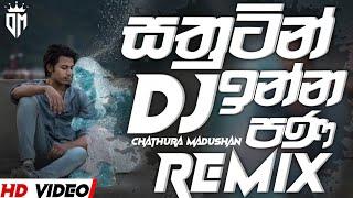 Sathutin Inna Pana (Remix) - Chathura Madushan (Dj Kalpitha) Sinhala Remix Songs