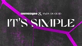 Cosmic Gate & Andy Duguid - It's Simple