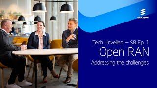 Tech Unveiled S8E1: Open RAN – Addressing the challenges