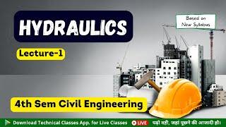 Hydraulics (Lec-1) || 4th Semester Civil Engineering || Technical Classes