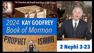 WK 9-10 (2 Nephi 11-25) 2024 Book of Mormon - Kay Godfrey