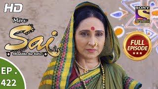 Mere Sai - Ep 422 - Full Episode - 7th May, 2019