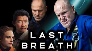 Last Breath (2024) Movie || Woody Harrelson, Simu Liu, Finn Cole, Cliff Curtis || Review and Facts