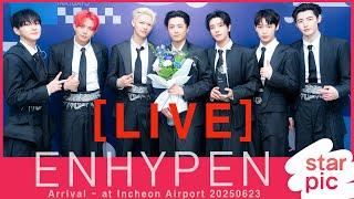 [LIVE] 엔하이픈 입국 / ENHYPEN Arrival - at Incheon Airport 20250623