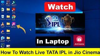How To Watch IPL 2024 Live Jio Cinema in Laptop/PC