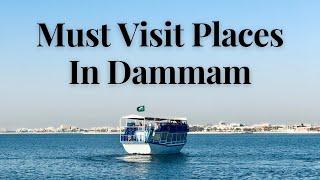 Best Things to do in Dammam Saudi Arabia 2024 | Dammam Travel Guide