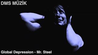 Global Depression | Mr. Steel [DMS MÜZİK]