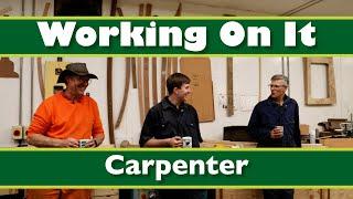 Working On It - Carpenter