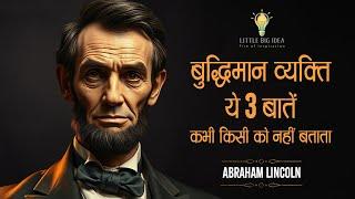 101 precious thoughts of Abraham Lincoln that will change your thinking.