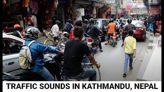 Traffic sounds in Kathmandu, Nepal