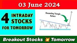 4 Breakout Stocks for tomorrow  03 June  Best intraday Stocks for tomorrow ️ Technical analysis