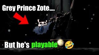 Grey Prince Zote is now PLAYABLE!!!  | Hollow Knight Mod