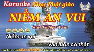 Karaoke NIỀM AN VUI - Nhạc Phật giáo , Tone nữ | Hùngđẹptrai