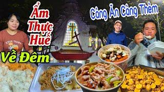 Ẩm Thực Huế Về Đêm Hơi Bay Nghi Ngút Càng Ăn Càng Thèm - Cố Đô Mùa Giáng Sinh