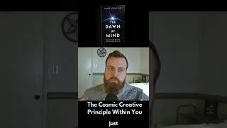 The cosmic creative principle within you #cosmic #creativity #scienceofconsciousness