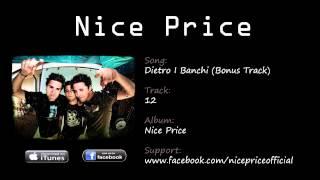 Nice Price - Dietro i Banchi (Bonus Track)